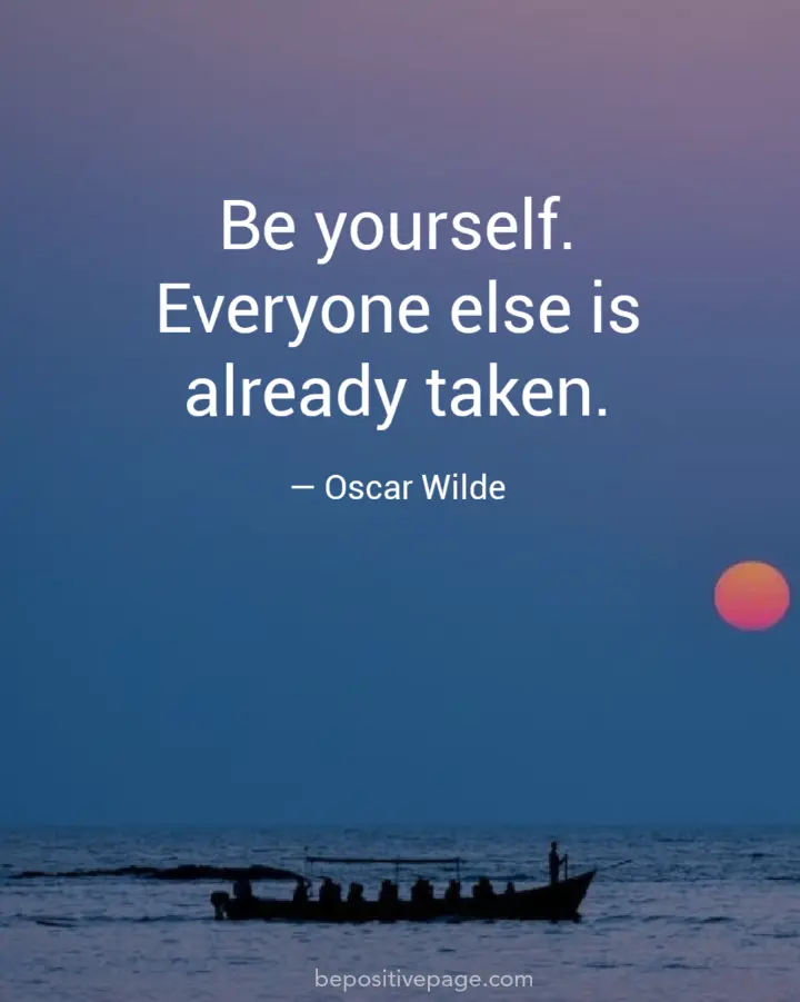 25 Amazing Quotes About Being Yourself That Will Inspire You